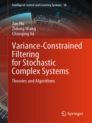 cover image of Variance-Constrained Filtering for Stochastic Complex Systems